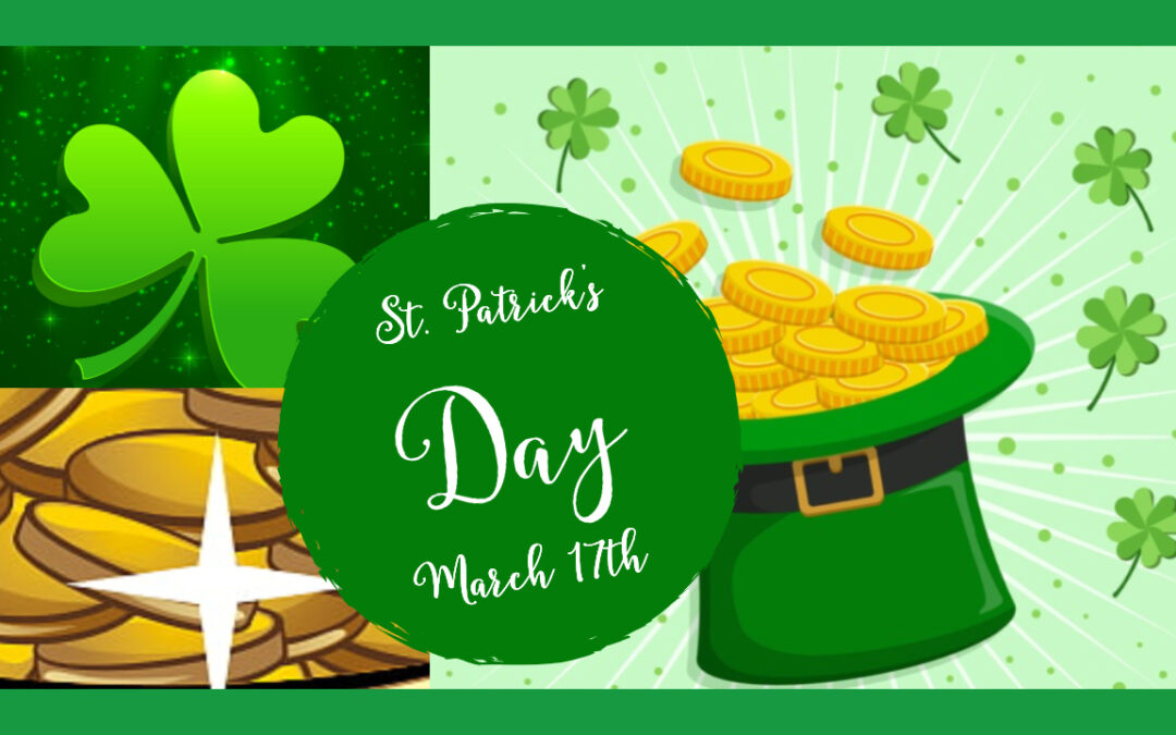 Saint Patrick’s Day. Hello, Mr. Leprechaun.